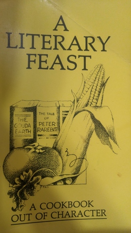 [8513e] ~F.u.l.l.# %D.o.w.n.l.o.a.d# A Literary Feast: A Cookbook out of Character - Delray Beach Public Library Association #P.D.F#
