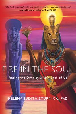 [ea48f] !R.e.a.d! Fire in the Soul: Finding the Divinity Within Each of Us - Helena Judith Sturnick ^ePub!