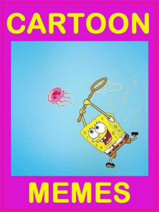 [01064] ~Download% Cartoon Memes: Hilarious, Stupid, Weird, Dirty. Funny Collection - Memes Entertainment Studio @P.D.F#