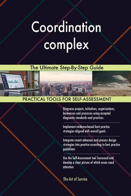 [1a255] ^R.e.a.d# Coordination complex The Ultimate Step-By-Step Guide - Gerardus Blokdyk *P.D.F*