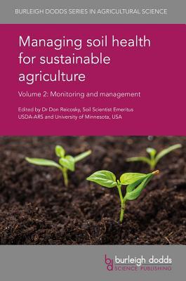 [db840] #Full^ *Download@ Managing Soil Health for Sustainable Agriculture Volume 2: Monitoring and Management - Don Reicosky !ePub#