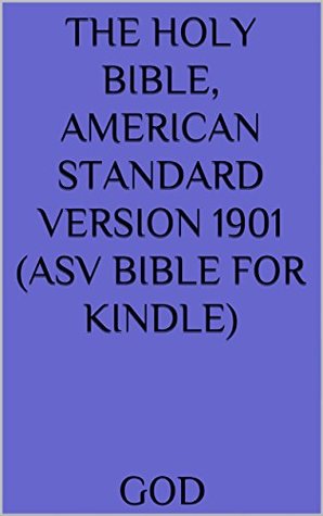 [03fd9] @Read~ The Holy Bible, American Standard Version 1901 (ASV Bible For kindle) - Anonymous !PDF*