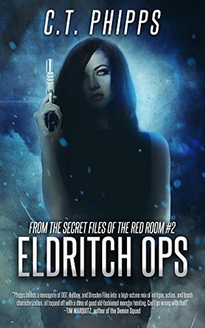 [9d596] !Read% @Online! Eldritch Ops: (From the Secret Files of the Red Room) - C.T. Phipps @ePub#