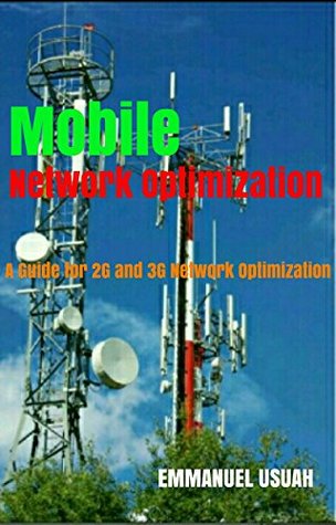 [ca41b] ~Download@ Mobile Network Optimization: A Guide for 2G and 3G Network Optimization - Emmanuel Usuah *PDF~