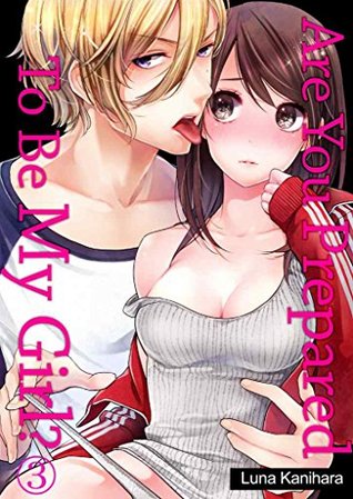 [dd045] ~Full* ^Download~ Are You Prepared To Be My Girl? Vol.3 (TL Manga) - Luna Kanihara ~PDF@