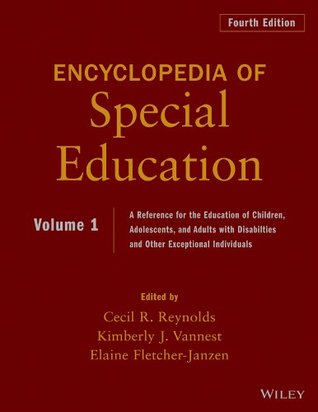 [4bb98] ~Download^ Encyclopedia of Special Education, Volume 1: A Reference for the Education of Children, Adolescents, and Adults Disabilities and Other Exceptional Individuals - Cecil R Reynolds *ePub*