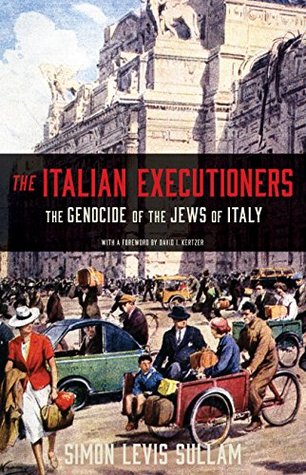 [d3451] !F.u.l.l.# #D.o.w.n.l.o.a.d^ The Italian Executioners: The Genocide of the Jews of Italy - Simon Levis Sullam #PDF#