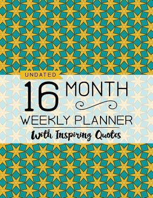 [7c119] ~Read^ Undated 16 Month Weekly Planner: Personal Planner with Weekly Inspiring Quotes - Purple Calico Press ~PDF@