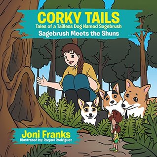[f1aff] #Download# Corky Tails Tales of a Tailless Dog Named Sagebrush: Sagebrush Meets the Shuns - Joni Franks @ePub*
