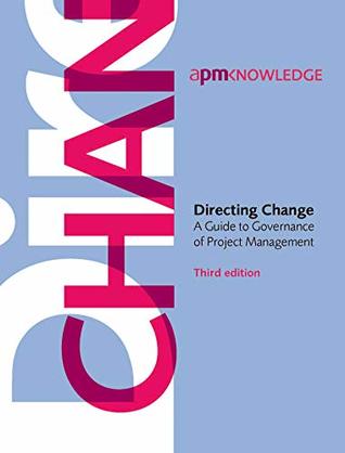 [af110] ~Read# Directing Change: A Guide to Governance of Project Management - Association for Project Management *P.D.F%