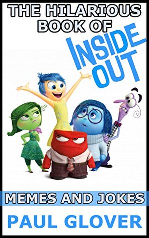 [2930a] ~Full~ *Download@ The Hilarious Book Of Inside Out Memes And Jokes - Paul Glover %ePub~