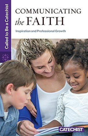 [2f496] %Download! Communicating the Faith (Called to Be a Catechist) - Various ^PDF*