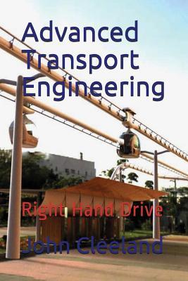 [3b92d] @Full% *Download@ Advanced Transport Engineering: Right Hand Drive - John Cleeland !PDF^