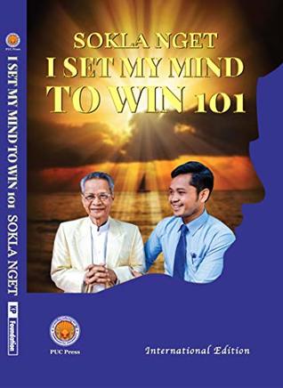 [b725e] !Download! I SET MY MIND TO WIN: Strategies to set my mind to win - Sokla Nget @PDF^