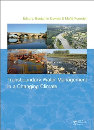 [ade12] ^Download# Transboundary Water Management in a Changing Climate - Benjamin Dewals ^e.P.u.b!