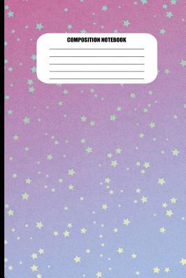 [4151f] *R.e.a.d^ ^O.n.l.i.n.e~ Composition Notebook: Purple and Pink Gradient with Stars (100 Pages, College Ruled) - Sutherland Creek !P.D.F%