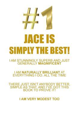 [573a8] ~R.e.a.d@ JACE IS SIMPLY THE BEST AFFIRMATIONS WORKBOOK Positive Affirmations Workbook Includes: Mentoring Questions, Guidance, Supporting You - Affirmations World #PDF*