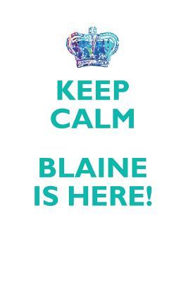 [07a39] #Full~ *Download^ KEEP CALM, BLAINE IS HERE AFFIRMATIONS WORKBOOK Positive Affirmations Workbook Includes: Mentoring Questions, Guidance, Supporting You - Affirmations World *e.P.u.b@