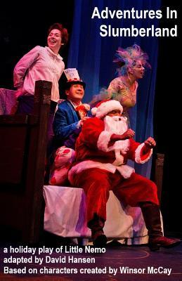 [3877b] @Download* Adventures in Slumberland: A Holiday Play of Little Nemo - David Hansen !PDF@