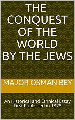[fcf19] !R.e.a.d^ The Conquest of the World by the Jews: An Historical and Ethnical Essay - Simon Harris @PDF^