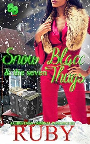 [3550b] *Read* @Online! Snow Blacc & the Seven Thugs: A Christmas Criminal Romance - Ruby *ePub#