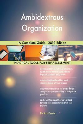 [4f107] *Read@ @Online~ Ambidextrous Organization A Complete Guide - 2019 Edition - Gerardus Blokdyk ^P.D.F#
