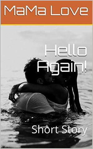 [2edde] @Download* Hello Again!: Short Story (Quick Love Book 1) - Mama Love @ePub~