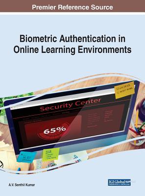 [afd10] ~Read^ ^Online~ Biometric Authentication in Online Learning Environments - A V Senthil Kumar *ePub#