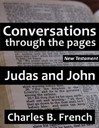 [486c6] ^R.e.a.d! %O.n.l.i.n.e% Judas and John (Conversations Through the Pages Volume Three) - CB French ^P.D.F^