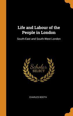 [9230e] #Full~ ~Download^ Life and Labour of the People in London: South-East and South-West London - Charles Booth %PDF^