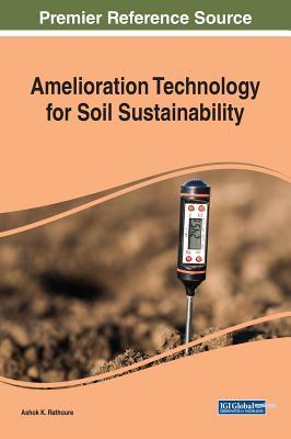 [17e18] @R.e.a.d! *O.n.l.i.n.e* Amelioration Technology for Soil Sustainability - Ashok K Rathoure @e.P.u.b#