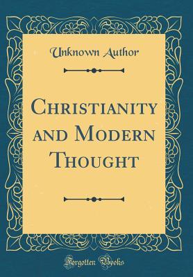 [d3a21] *Read# @Online~ Christianity and Modern Thought (Classic Reprint) - Unknown *ePub^