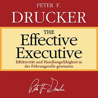 [6d3ca] @Read^ The Effective Executive: The Definitive Guide to Getting the Right Things Done - Peter F. Drucker ^P.D.F@