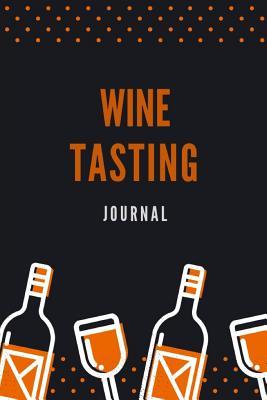 [ed35a] @F.u.l.l.@ %D.o.w.n.l.o.a.d% Wine Tasting Journal: Notebook for Wine Information - Rodney Chesson !ePub%