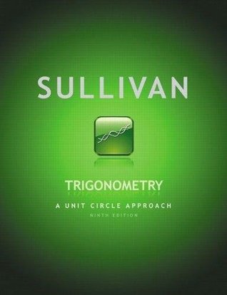 [a5785] %Read% @Online~ Annotated Instructors Edition Sullivan Trigonometry a Unit Circle Approach 9 Ed - Michael Sullivan ~P.D.F#