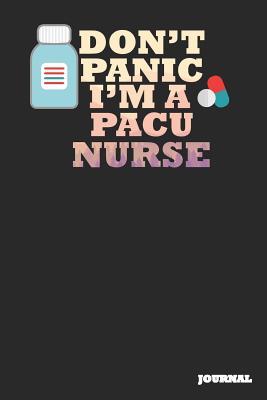 [92c9f] *F.u.l.l.^ *D.o.w.n.l.o.a.d# Pacu Nurse Journal: Don't Panic Journal/Notebook Gift (6 X 9 - 110 Blank Pages) - SC Publishing !ePub@
