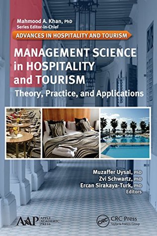 [f60f1] !Read! ^Online* Management Science in Hospitality and Tourism: Theory, Practice, and Applications (Advances in Hospitality and Tourism) - Muzaffer Uysal ^ePub@