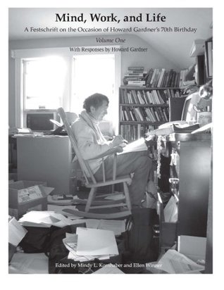 [003aa] !Read@ Mind, Work, and Life: A Festschrift on the Occasion of Howard Gardner's 70th Birthday: Volume 1 - Howard Gardner !PDF%