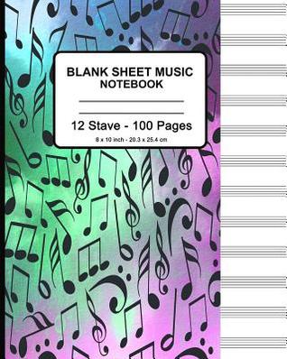 [5df43] @R.e.a.d* #O.n.l.i.n.e! Blank Sheet Music Notebook: Music Note Design (10), Musicians Blank Sheet Music Notebook, Staff Manuscript Paper Standard - 12 Stave - P2g Music Innovations ~PDF#