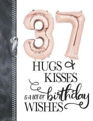 [02029] *Read~ %Online* 37 Hugs & Kisses & A Lot Of Birthday Wishes: A4 Large Happy Birthday Writing Journal Book For Woman -  #ePub*