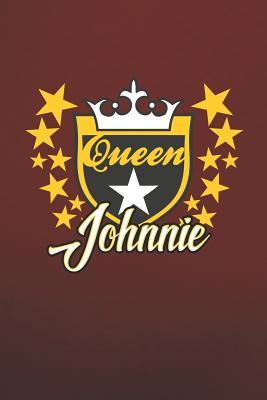 [78203] ^Read~ Queen Johnnie: First Name Funny Sayings Personalized Customized Names Women Girl Mother's day Gift Notebook Journal -  @P.D.F@