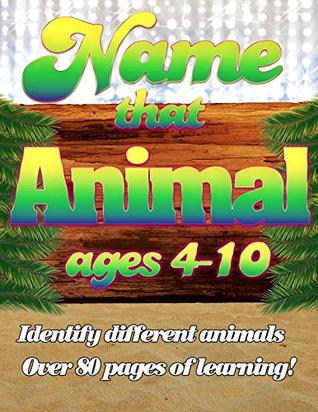 [c6e02] ^Read^ #Online~ Name That Animal: Learn how to identify animals. - M. Zayas ^e.P.u.b^