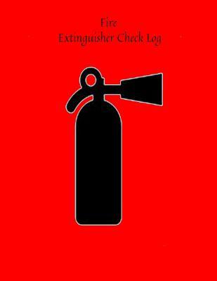 [0a40b] !R.e.a.d@ ^O.n.l.i.n.e* Fire Extinguisher Check Log: Fire Extinguisher Log Record Book Fire Extinguisher safety Check Report Book For Business, Office, School, Club, Home, Church, Mosque and many more - Jason Soft ~ePub%