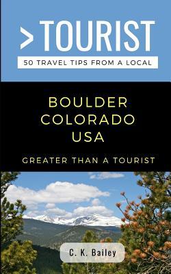 [b6d19] *Read* #Online~ Greater Than a Tourist- Boulder Colorado USA: 50 Travel Tips from a Local - Greater Than A Tourist *P.D.F~