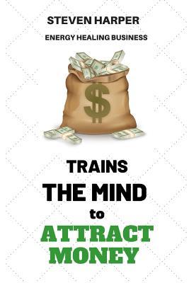 [5a472] @Read~ @Online@ Energy Healing Business: Trains the Mind to Attract Money - Steven Harper ^e.P.u.b!