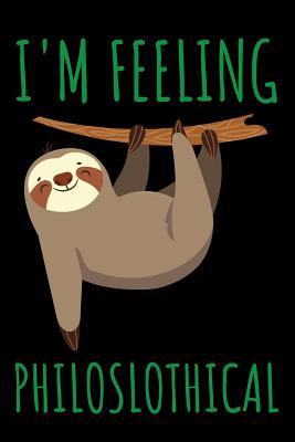 [099a5] @Full% %Download@ Feeling Philoslothical: A Lined Notebook, Diary, or Journal for Sloth Lovers - Johanna C. Gregor !P.D.F%