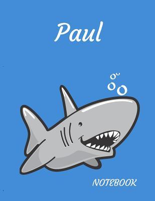 [a7268] ^Read@ Paul: Personalized Lined Notebook for People who Love Sharks -  #e.P.u.b~