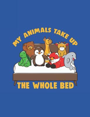 [7e860] @R.e.a.d% %O.n.l.i.n.e! My Animals Take Up The Whole Bed: Favorite Stuffed Toys Notebook - Jackrabbit Rituals %P.D.F#