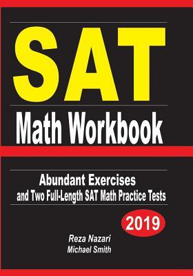[42268] %F.u.l.l.^ !D.o.w.n.l.o.a.d~ SAT Math Workbook: Abundant Exercises and Two Full-Length SAT Math Practice Tests - Reza Nazari !PDF*