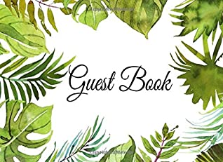fc49f] *D.o.w.n.l.o.a.d* Guest Book: Floral Party Guest Book Tropical Leaves for Weddings, Bridal Showers, Events for Women, and Birthday Parties (Volume 14) - Witty Publishing !ePub@